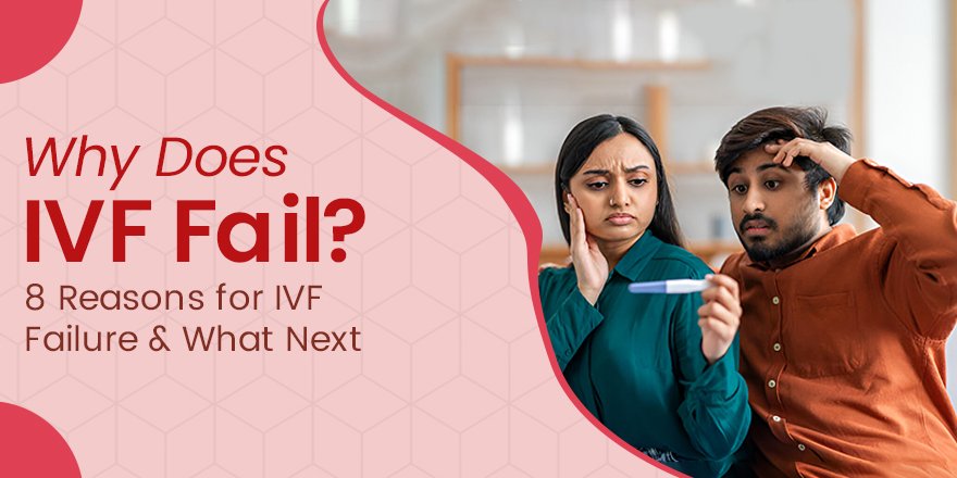 Why Does IVF Fail