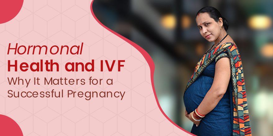 Hormonal Health and IVF
